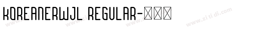 KoreanERWJL Regular字体转换